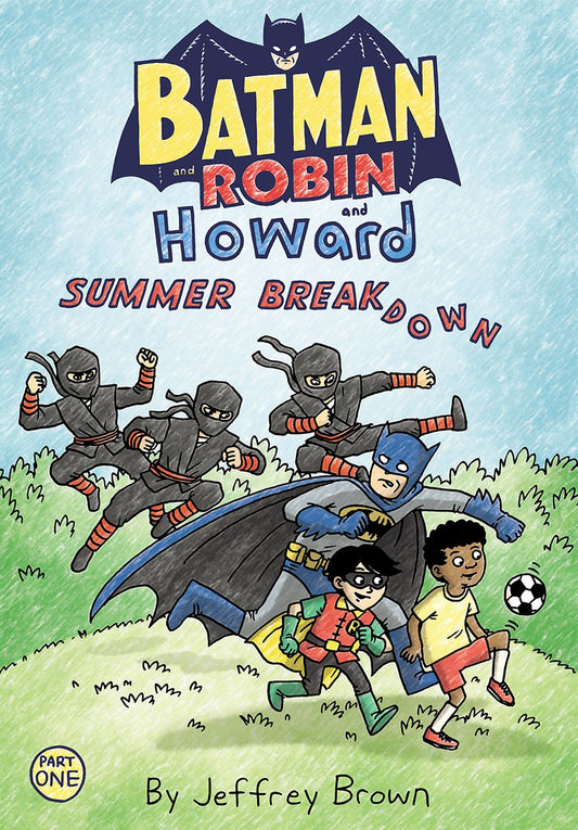 Batman and Robin and Howard Summer Breakdown #01