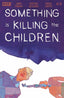 Something Is Killing The Children #19 Comics - Back Issues Boom! Entertainment