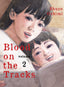 Blood on the Tracks GN 02 Trades/Hard Covers Vertical Comics