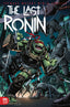 Teenage Mutant Ninja Turtles The Last Ronin #02