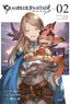 Granblue Fantasy GN 02 Trades/Hard Covers Kodansha Comics
