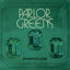 Parlor Greens - Emeralds Media Colemine Records