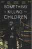 Something is Killing the Children #48