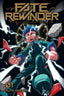 Fate Rewinder All Great Achievements Require Time GN 01 Trades/Hard Covers Yen Press