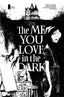 Me You Love In the Dark #01 2nd Ptg