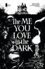 Me You Love In the Dark #02 2nd Ptg