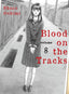Blood on the Tracks GN 08 Trades/Hard Covers Vertical Comics