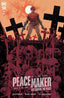 Peacemaker Disturbing Peace #01 Garry Brown Var Comics - Back Issues DC Comics