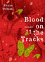 Blood on the Tracks GN 11 Trades/Hard Covers Vertical Comics