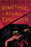 Something Is Killing the Children #25 Dell'Edera Var Comics - Back Issues Boom! Entertainment