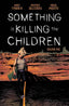 Something is Killing the Children TP 05 Trades/Hard Covers Boom! Entertainment
