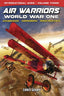 Air Warriors World War One International Aces TP 03 Trades/Hard Covers CALIBER ENTERTAINMENT