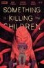 Something Is Killing the Children #27 Comics - Back Issues Boom! Entertainment
