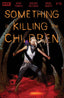 Something Is Killing the Children #28 E M Gist Var Comics - Back Issues Boom! Entertainment