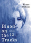 Blood on the Tracks GN 13 Trades/Hard Covers Vertical Comics