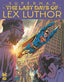 Superman the Last Days of Lex Luthor #02