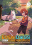 Even Dogs Go To Other Worlds Life In Another World With My Beloved Hound GN 03 Trades/Hard Covers Seven Seas Entertainment