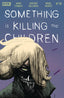 Something Is Killing the Children #39 Comics - Back Issues Boom! Entertainment