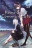 Komi Can't Communicate GN 30 Trades/Hard Covers Viz Media