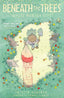 Beneath the Trees Where Nobody Sees TP Trades/Hard Covers IDW