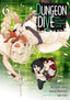 Dungeon Dive Aim for the Deepest Level GN 06 Trades/Hard Covers Seven Seas Entertainment