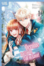 I Was Reincarnated as the Heroine on the Verge of a Bad Ending and I'm Determined to Fall in Love GN 01