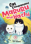 Cat Companions Maruru and Hachi GN 02 Trades/Hard Covers Seven Seas Entertainment