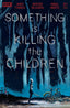 Something Is Killing the Children Dlx #01 Comics - Back Issues Boom! Entertainment