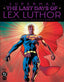Superman the Last Days of Lex Luthor #01 2nd Ptg