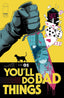 You'll Do Bad Things #01 1:25 Marcos Martin Var Comics - Back Issues Image Comics