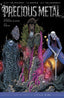 Precious Metal TP Trades/Hard Covers Image Comics
