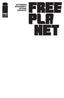 Free Planet #01 Blank Var Comics Image Comics