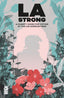 LA Strong A Charity Comic For Victims of the Los Angeles Fires One Shot Doe Var Comics - Back Issues Mad Cave Studios