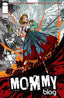 Mommy Blog One-Shot Comics - Back Issues IMAGE COMICS