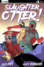 Slaughter Otter #03 Matt Rodgers "Foil" Var Comics Ex Posse Holdings