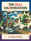 Real Ghostbusters A Visual History HC