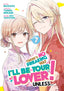 There's No Freaking Way I'll be Your Lover Unless GN 07 Trades/Hard Covers Seven Seas Entertainment