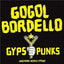 Gogol Bordello - Gypsy Punks Media Side One Dummy Records