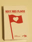 Red Flags Sexy Flags