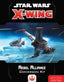 Star Wars X-Wing 2nd Edition Rebel Alliance Conversion Kit