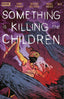 Something Is Killing The Children #02 2nd Ptg Comics - Back Issues Boom! Entertainment