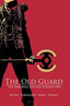 Old Guard HC 01 The Immortal Edition Trades/Hard Covers Image Comics