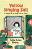 Yellow Singing Sail TP A Memoir of an Only Child in China Trades/Hard Covers LITTLE BROWN INK