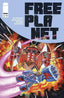 Free Planet #03 Comics - Back Issues Image Comics