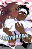 Daybreak GN 01 Trades/Hard Covers Wattpad Webtoon Studios, Inc.