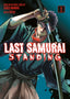 Last Samurai Standing GN 01 Trades/Hard Covers KODANSHA COMICS