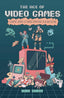 Age of Video Games A Graphic History of Gaming TP