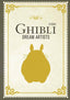 Studio Ghibli Dream Artists HC Trades/Hard Covers Insight Editions