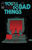 You'll Do Bad Things #06 Comics - Back Issues Image Comics