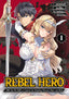 Rebel Hero I Will Use My Skills to Control the Scheming Princesss Heart and Body GN 01 Trades/Hard Covers Ghost Ship